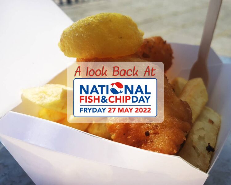 a-look-back-at-national-fish-and-chip-day-2022-1600x1000px